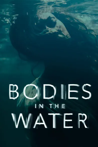 Bodies in the Water izle - HDFilmcehennemi