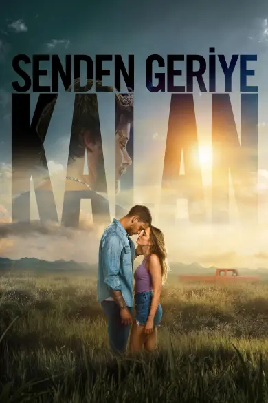 Senden Geriye Kalan izle - HDFilmcehennemi